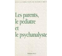 Les Parents Le Pédiatre Et Le Psychanalyste (ebook)
