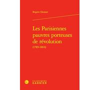 Les Parisiennes pauvres porteuses de révolution