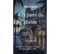 Les parts du diable: Saint Lou (Saint Lou enquête)
