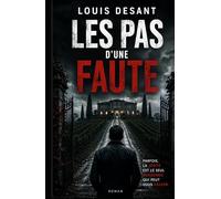 Les Pas d’une Faute: La vérité est parfois le plus dangereux des mensonges