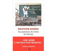Les Passeurs de livres de Daraya: Une bibliothèque secrète en Syrie (Points Récits)