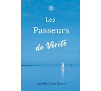 Les Passeurs de Vérité