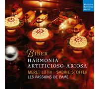 Les Passions De L'Ame - Biber: Harmonia Artificiosa - Ariosa