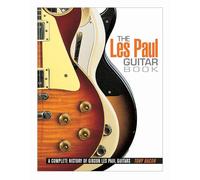 LES PAUL GUITAR BOOK UPDATED: A Complete History of Gibson Les Paul Guitars
