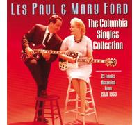 LES PAUL & MARY FORD - COLUMBIA SINGLES COLLECTION