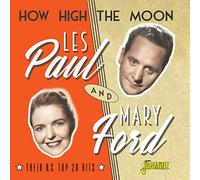 Paul,les & Ford,Mary - How High The Moon - Their U.S. Top 20 Hits