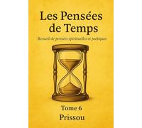 Les Pensées de Temps (Mes pensées par thématique)
