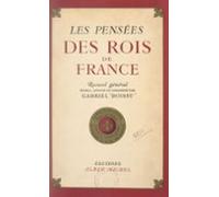 Les Pensées Des Rois De France (ebook)