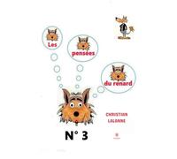 Les pensées du renard: N° 3