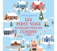 Les perce-neige s'éveillent sous les flocons