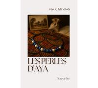 Les Perles d'Aya: Biographie