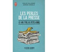 Les perles de la presse: Les gros titres des petites affaires