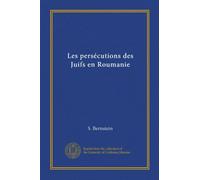 Les persécutions des Juifs en Roumanie