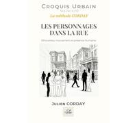 LES PERSONNAGES DANS LA RUE: Silhouettes, mouvement et présence humaine. (Croquis urbains)