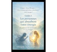 Les personnes qui absorbent votre énergie :: Comment se protéger des vampires énergétiques (Équilibrer et protéger son énergie)