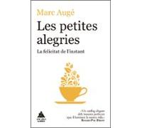 Les Petites Alegries. La Felicitat De L Instant