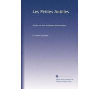Les Petites Antilles: étude sur leur évolution économique