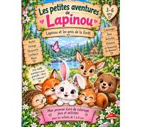 Les petites aventures de Lapinou: Lapinou et les amis de la forêt