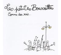 Les Petites Bourrettes - Comme des Rois...
