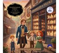 Les Petites Leçons de Frédéric - Tome 01 : Les marchands de chandelles: Un album illustré pour aider les enfants à comprendre la liberté, l’innovation et les conséquences invisibles dès 7 ans