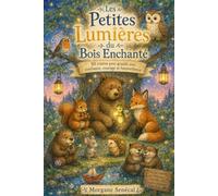 Les Petites Lumières du Bois Enchanté
