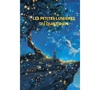 Les petites lumières du quotidien