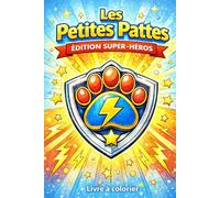 Les petites pattes: Édition Super-Héros Livre à colorier