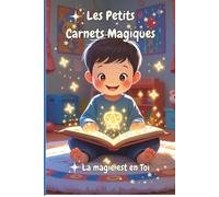 Les Petits Carnets Magiques (version garçon)- Activités et coloriages bienveillants pour enfants 3-5 ans: Affirmations positives, confiance en soi - idée cadeau éducatif maternelle