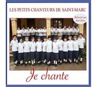 Les Petits Chanteurs de Saint-Marc - Je Chante