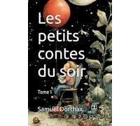 Les petits contes du soir: Tome 1