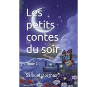 Les petits contes du soir: Tome 2