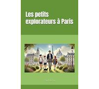 Les petits explorateurs à Paris