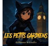 Les Petits Gardiens: Le Fantøme de Londres