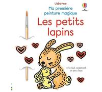 Les petits lapins: Avec 1 pinceau