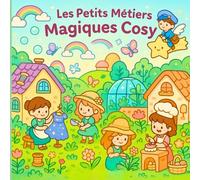 Les petits métiers magiques cosy. (Cosy colo)