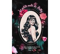 Les petits mots de Betty: tome 2