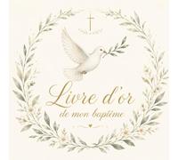 Les petits mots de mon baptême: Livre souvenir à remplir par la famille, le parrain, la marraine et les invités pour conserver vœux, bénédictions et messages précieux