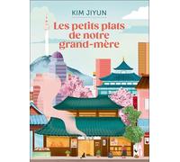 Les petits plats de notre grand-mère