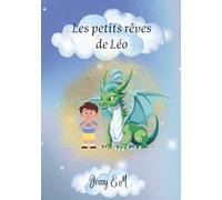 Les petits rêves de Léo: Vol avec un dragon