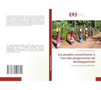 Les peuples autochtones à l’ère des programmes de développement: Cas du programme PADI-DJA