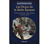 Les Peurs De La Belle Époque (ebook)