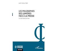 Les philosophes des Lumières face à la presse: Un duel de plumes (Ouverture Philosophique)