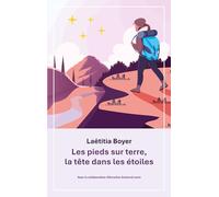 Les pieds sur terre, la tête dans les étoiles