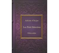 LES PINK DÉTECTIVES: Édition lecteurs adultes et consentants (WILDER GUYS - Des romans gay, comme une série TV)