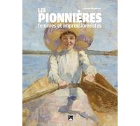 Les Pionnières, femmes et impressionnistes (Art)