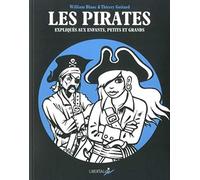Les pirates expliqués aux enfants: Petits et grands