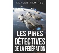 Les Pires Détectives de la Fédération (Coup de bol et Héros Morts)