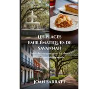Les places emblématiques de Savannah: Guide du voyageur pour les places historiques de Savannah