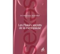 Les Plaisirs Secrets De La Ménopause (ebook)