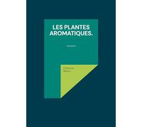 Les plantes aromatiques